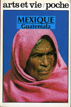 Geography, travel - World -  - Mexique/Guatemala - Arts et Vie poche