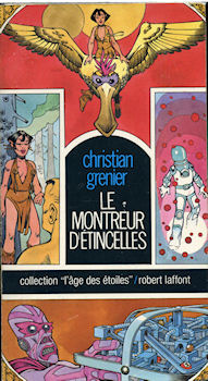 ROBERT LAFFONT L'Âge des étoiles n° 8 - Christian GRENIER - Le Montreur d'étincelles