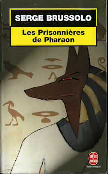 LIVRE DE POCHE n° 17142 - Serge BRUSSOLO - Les Prisonnières de Pharaon