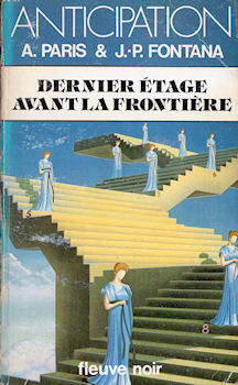 FLEUVE NOIR Anticipation 562-2001 n° 1323 - Alain PARIS & Jean-Pierre FONTANA - Dernier étage avant la frontière