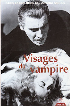 Sci-Fi/Fantasy - Studies - Barbara SADOUL & COLLECTIF - Visages du vampire - sous la direction de Barbara Sadoul