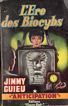 FLEUVE NOIR Anticipation fusée Brantonne n° 160 - Jimmy GUIEU - L'Ère des Biocybs
