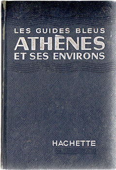 Geography, travel - Europe - COLLECTIF - Les Guides Bleus - Athènes et ses environs (1960)