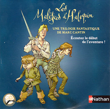 NATHAN Hors collection - Marc CANTIN - Les Maléfices d'Halequin - CD audio promotionnel Nathan/Télibris - 203834