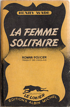 ALBIN MICHEL Le Limier - Henry WADE - La Femme solitaire