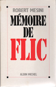 Detective Stories - Studies, Documents, Collectibles - Robert MESINI - Mémoire de flic