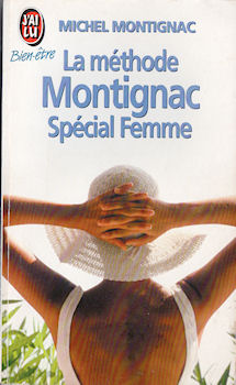 Health, well-being - Michel MONTIGNAC - La Méthode Montignac spécial femme