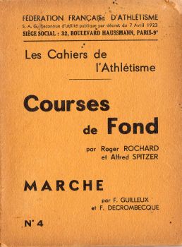 Sports, physical activities - ROCHARD/SPITZER/GUILLEUX/DECROMBECQUE - Les Cahiers de l'athlétisme n° 4 - Courses de fond/Marche