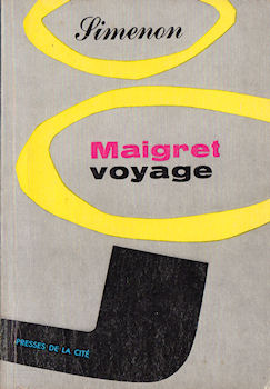 PRESSES DE LA CITÉ Maigret (1957-1967) [pipe/ronds de fumée] n° 29 - Georges SIMENON - Maigret voyage