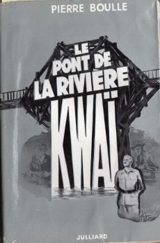 Julliard - Pierre BOULLE - Le Pont de la rivière Kwaï