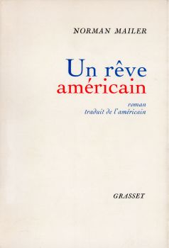 Grasset - Norman MAILER - Un rêve américain