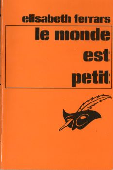 LIBRAIRIE DES CHAMPS-ÉLYSÉES Le Masque n° 1352 - Elisabeth FERRARS - Le Monde est petit