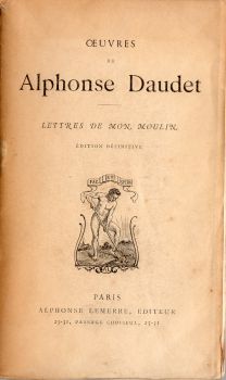 Alphonse Lemerre n° 1719 - Alphonse DAUDET - Œuvres de Alphonse Daudet - Lettres de mon moulin