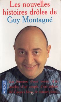 Pocket/Presses Pocket n° 10071 - Guy MONTAGNÉ - Les Nouvelles histoires drôles de Guy Montagné