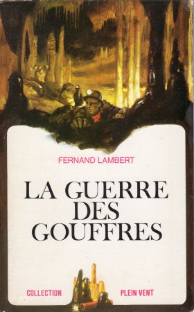 Robert Laffont - Fernand LAMBERT - La Guerre des gouffres