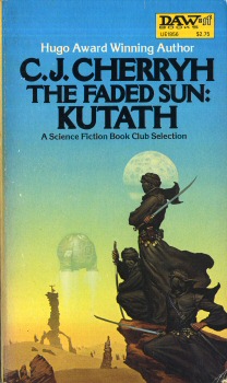 DAW BOOKS - Carolyn J. CHERRYH - The Fated Sun : Kutath