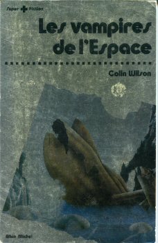 ALBIN MICHEL Super + Fiction n° 3 - Colin WILSON - Les Vampires de l'espace