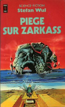 POCKET Science-Fiction/Fantasy n° 5008 - Stefan WUL - Piège sur Zarkass