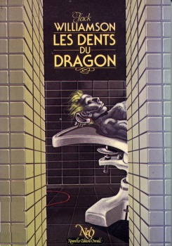 NOUVELLES ÉDITIONS OSWALD (NÉO) Fantastique/S.F./Aventure n° 59 - Jack WILLIAMSON - Les Dents du dragon