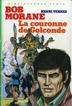 HACHETTE Bibliothèque Verte - Henri VERNES - La Couronne de Golconde