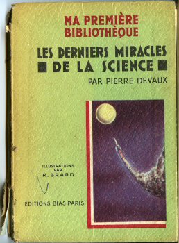 BIAS - Pierre DEVAUX - Les Derniers miracles de la science