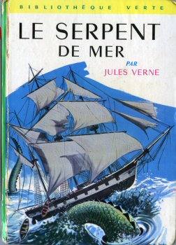 HACHETTE Bibliothèque Verte - Jules VERNE - Le Serpent de mer