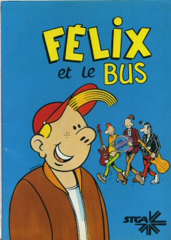  - COLLECTIF - Félix et le bus - Margerin/Chaland/Floc'h/Clerc/Pirus/Loustal/Jano/Denis