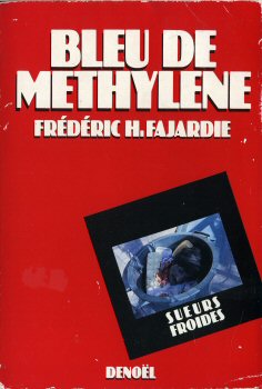 DENOËL Sueurs Froides n° 3 - Frédéric H. FAJARDIE - Bleu de méthylène