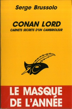 LIBRAIRIE DES CHAMPS-ÉLYSÉES Le Masque n° 2219 - Serge BRUSSOLO - Conan Lord - Carnets secrets d'un cambrioleur