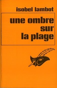 LIBRAIRIE DES CHAMPS-ÉLYSÉES Le Masque n° 1263 - Isobel LAMBOT - Une ombre sur la plage