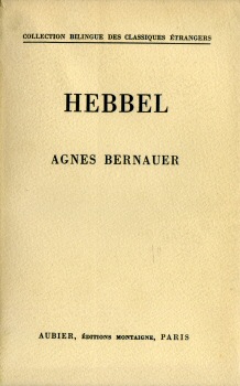 Aubier Montaigne - Friedrich HEBBEL - Agnes Bernauer
