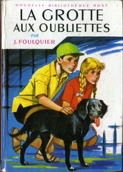 Hachette Bibliothèque Rose - Jeanne FOULQUIER - La Grotte aux oubliettes