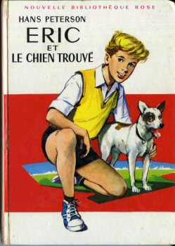 Hachette Bibliothèque Rose - Hans PETERSON - Éric et le chien retrouvé