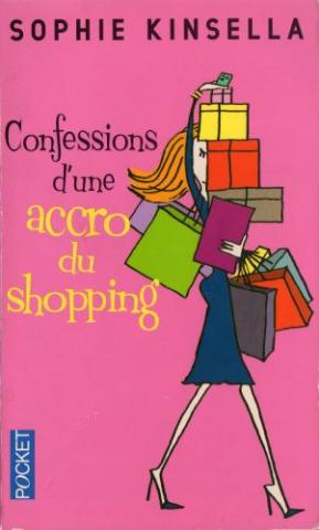 Pocket/Presses Pocket n° 11796 - Sophie KINSELLA - Confessions d'une accro du shopping