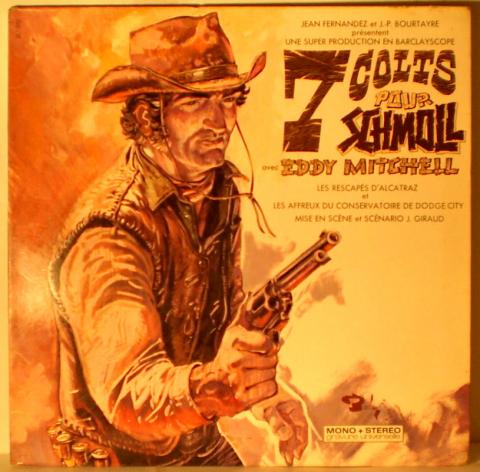 Giraud-Moebius - Jean GIRAUD - Gir - Barclay 80 370 S - Eddy Mitchell - 7 colts pour Schmoll - disque vinyle 33 tours 30 cm