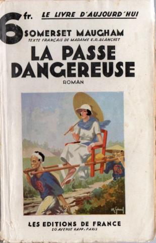 Éditions de France - SOMERSET MAUGHAM - La passe dangereuse