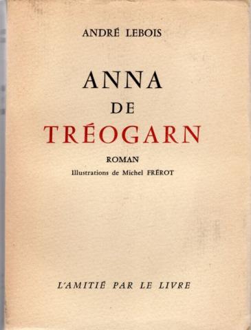 L'Amitié par le Livre - André LEBOIS - Anna de Tréogarn