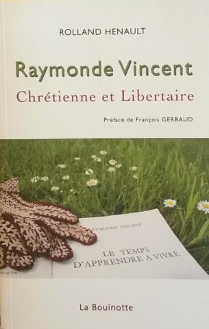 Literature studies, misc. documents - Rolland HENAULT - Raymonde VIncent - Chrétienne et libertaire