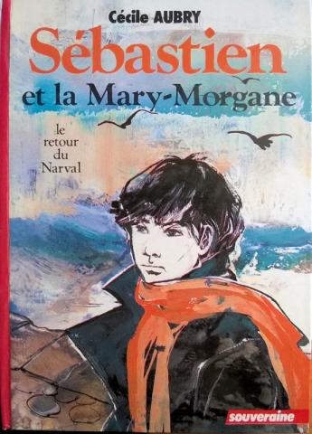 G.P. Rouge et Or n° 359 - Cécile AUBRY - Sébastien et la Mary-Morgane - Le Retour du Narval