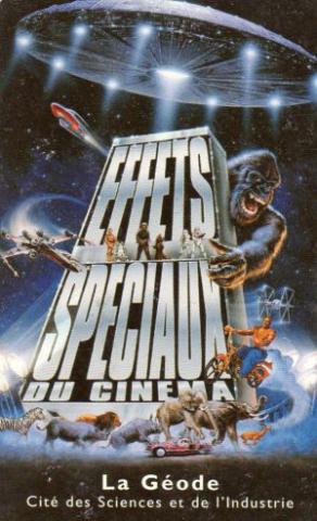 Sci-Fi/Fantasy Movie -  - Cité des Sciences et de l'Industrie - La Géode - Ticket : Effets spéciaux du cinéma