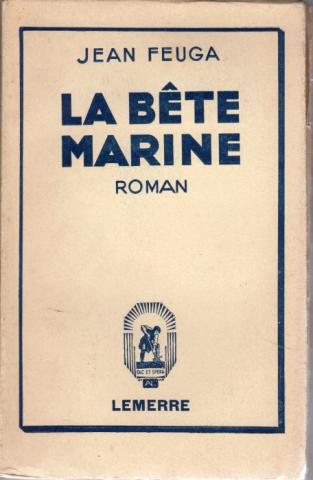 Alphonse Lemerre - Jean FEUGA - La Bête marine