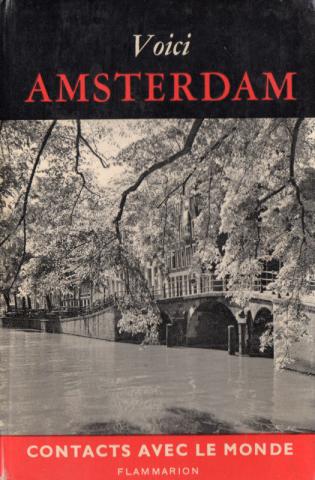 Geography, travel - Europe - Han G. HOEKSTRA - Voici Amsterdam