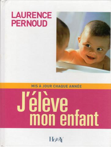 Health, well-being - Laurence PERNOUD - J'élève mon enfant