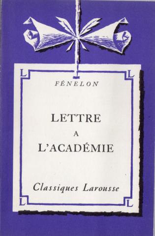 Larousse - FÉNELON - Lettres à l'Académie
