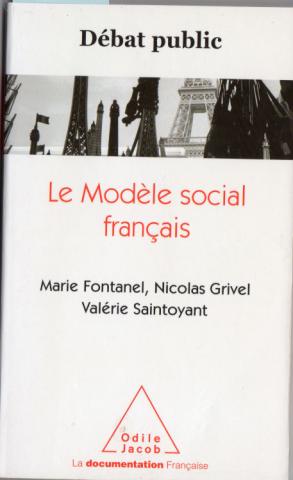 Economy - Marie FONTANEL, Nicolas GRIVEL, Valérie SAINTOYANT - Débat public - Le modèle social français
