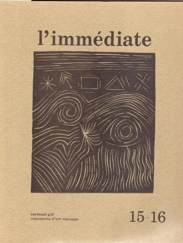 Fine and applied arts -  - L'Immédiate n° 15/16 - printemps/été 1978 - Raymond Gid/Rencontres d'art-thérapie