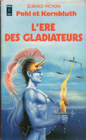 POCKET Science-Fiction/Fantasy n° 5004 - Frederik POHL & Cyril M. KORNBLUTH - L'Ère des gladiateurs