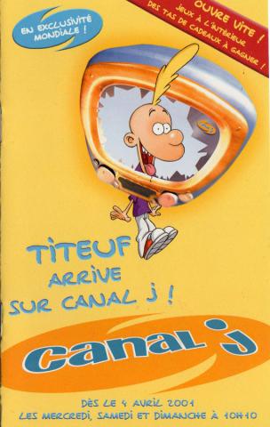 TITEUF -  - Titeuf - Canal J -Titeuf arrive sur Canal J dès le 4 avril 2001 - Livret promotionnel cartonné 10 x 16 cm