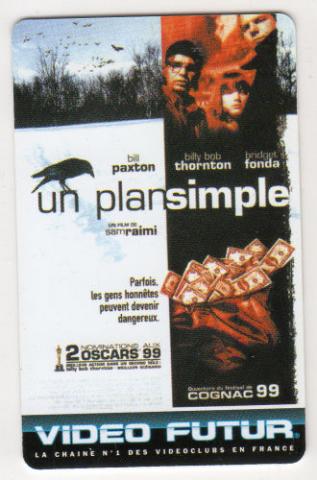 Cinema -  - Video Futur - Carte collector n° 74 - Un plan simple - Bill Paxton/Billy Bob Thornton/Bridget Fonda