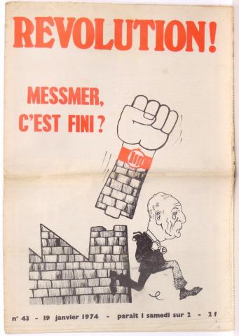 Politics, unions, society, media -  - Révolution ! N° 43 - 19 janvier 1974 - Messmer, c'est fini ?